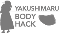 YAKUSHIMARU BODY HACK